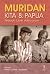 Muridan Kita & Papua by Wilson Obrigados