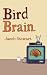 Bird Brain