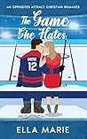 Book cover for The Game She Hates (A Healing Kind of Love #1)
