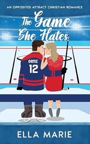 The Game She Hates (A Healing Kind of Love #1)