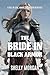 The Bride in Black Armor: A...