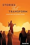 Stories That Transform: A fresh look at the parables of Jesus