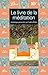 Le Livre De La Méditation