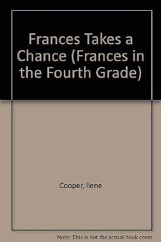 FRANCES TAKES A CHANCE (Frances in the Fourth Grade)