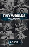 Tiny Worlds | Volume One