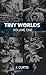 Tiny Worlds | Volume One