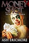 Money Shot (The Smalls Book 16) Money Shot (The Smalls Book 16)