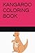 KANGAROO COLORING BOOK by Anita Kumar