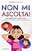 Non mi Ascolta! by Roberta Cavallo