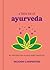 A Little Bit of Ayurveda: A...