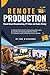 Remote Production by Paul William Richards