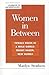 Women in Between