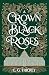 A Crown of Black Roses