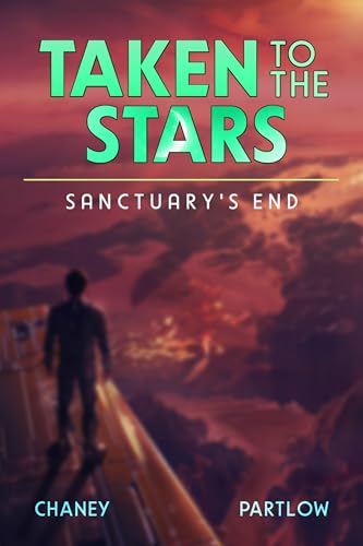 Sanctuary's End (Taken to the Stars, #8)