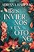 Tres inviernos y un otoño (Spanish Edition)