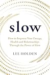 Slow: How to Impr...