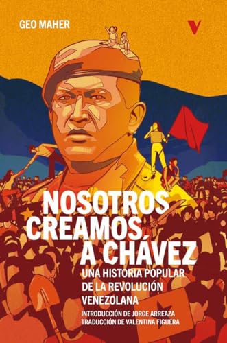 NOSOTROS CREAMOS A CHAVEZ (Paperback)