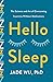 Hello Sleep by Jade Wu