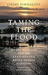 Taming the Flood:...