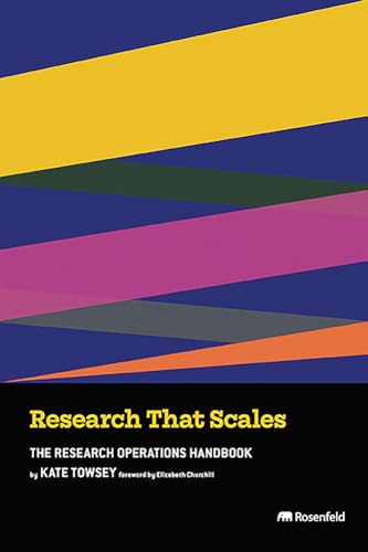 Research That Scales: The Research Operations Handbook (Kindle Edition)