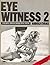 Eyewitness 2: 3 Decades Thr...