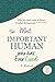 The Most Important Human wh...