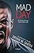 Mad Day