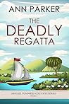 The Deadly Regatta (Abigail Summers Cozy Mysteries #3)