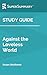 Study Guide: Against the Loveless World by Susan Abulhawa (SuperSummary)