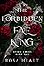 The Forbidden Fae King (Dyi...