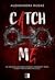 Catch Me (Villains, #2)