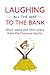 Laughing All the Way to the Bank by Michael J Defosse