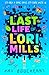 HARPERCOLLINSCHILDRENSBOOKS The Last Life of Lori Mills.