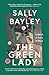William Collins The Green Lady A Spirit, a Story, a Place. by Sally Bayley