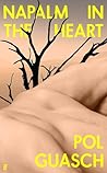 Napalm in the Heart