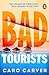 Bad Tourists
