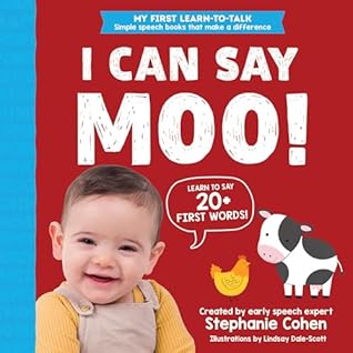 I Can Say Moo!: Created by an Early Speech Expert!