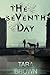 The Seventh Day: A Post-Apocalyptic Survival Thriller