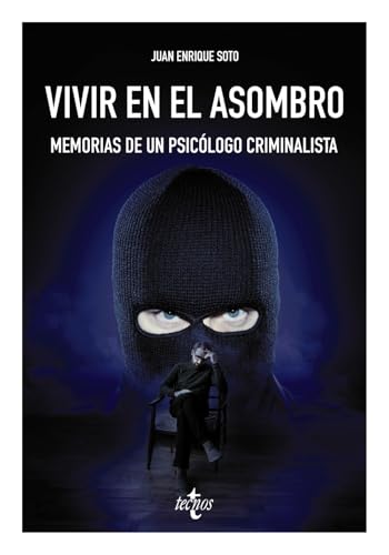 Vivir en el asombro: Memorias de un psicólogo criminalista (Paperback)