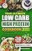 Your Ultimate Low Carb High Protein Cookbook by Abigail Atkinson