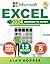 EXCEL: The Complete Beginner's Excel Guide and Video Tutorial to the Fundamentals, Advancing Efficiency and Productivity with Practical Examples, Formulas and Functions (Excel Guides Book 1)