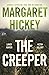 The Creeper by Margaret Hickey