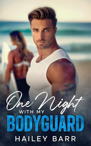 One Night with My Bodyguard (Bodyguard Hearts)
