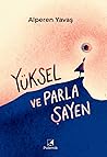 Yüksel ve Parla Ş...