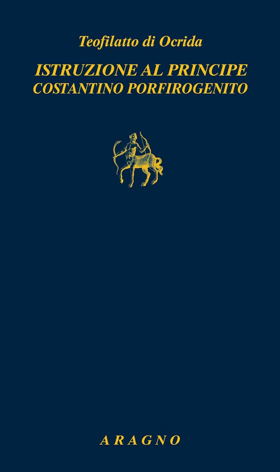 Istruzioni al principe Costantino Porfirogenito (Paperback)