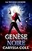 Genèse Noire: La Trilogie C...
