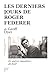 Les Derniers Jours de Roger Federer (French Edition)