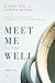 Meet Me at the Well: A fort...