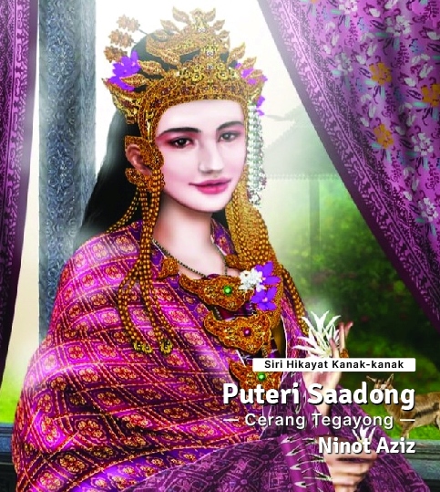 Siri Hikayat Kanak-kanak: Puteri Saadong -Cerang Tegayong-