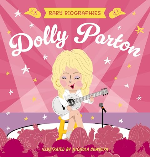 Dolly Parton: My Baby’s Introduction to the Queen of Country (Board Book)
